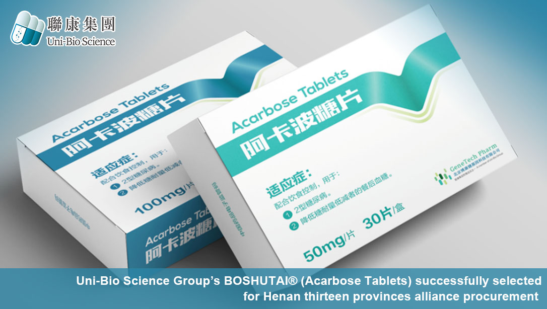Uni-Bio Science Group’s BOSHUTAI® (Acarbose Tablets) successfully selected for Henan thirteen provinces alliance  procurement